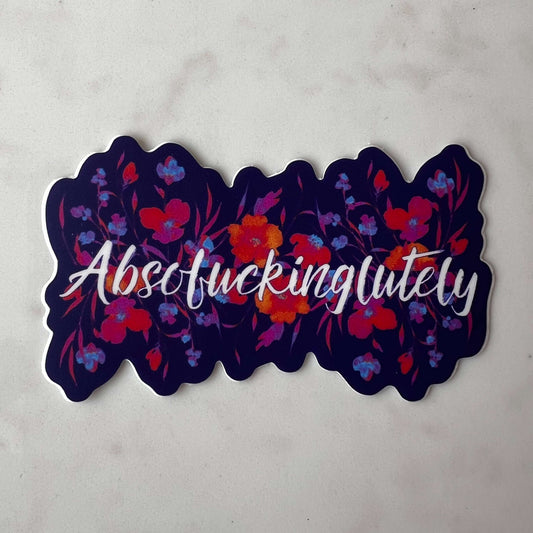 Absofuckinglutely motivational stickers