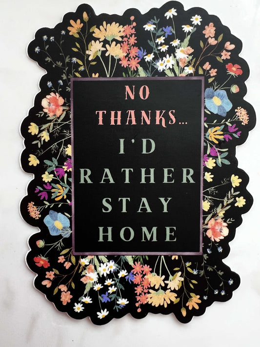 I’d Rather Stay Home Sticker stickershop