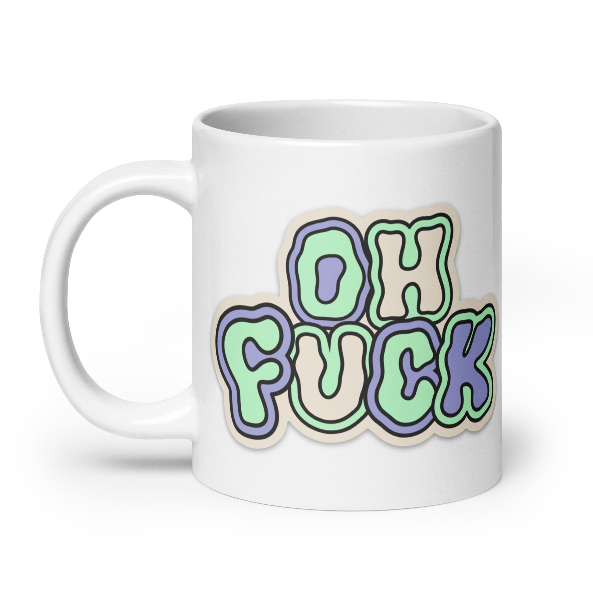 Oh Fuck white Gloss Mug